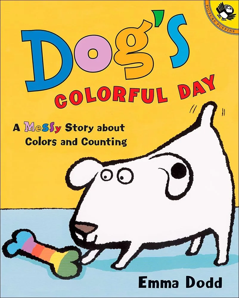Dog's Colorful Day: A Messy Story About Colors and Counting School & Library Binding – February 24, 2003