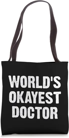 Vintage Funny World's Okayest Doctor Tote Bag
